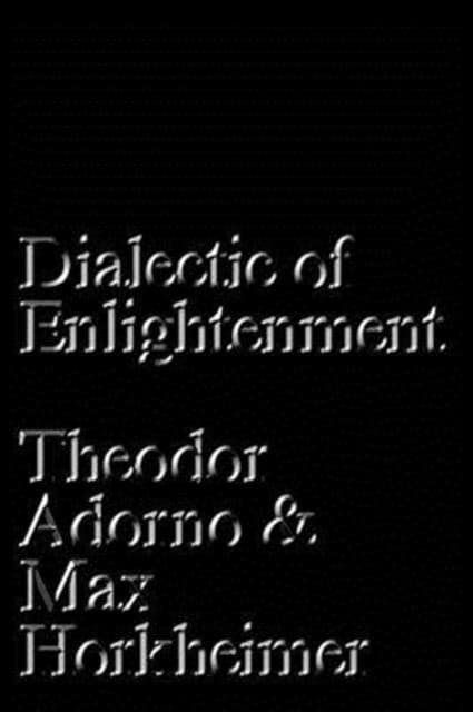 Dialectic of Enlightenment