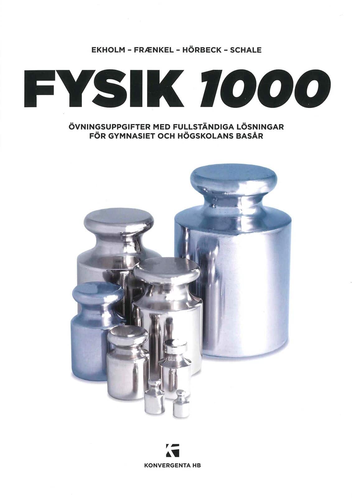 Fysik 1000 : övningsuppgifter med fullständiga lösningar av Lars Fraenkel