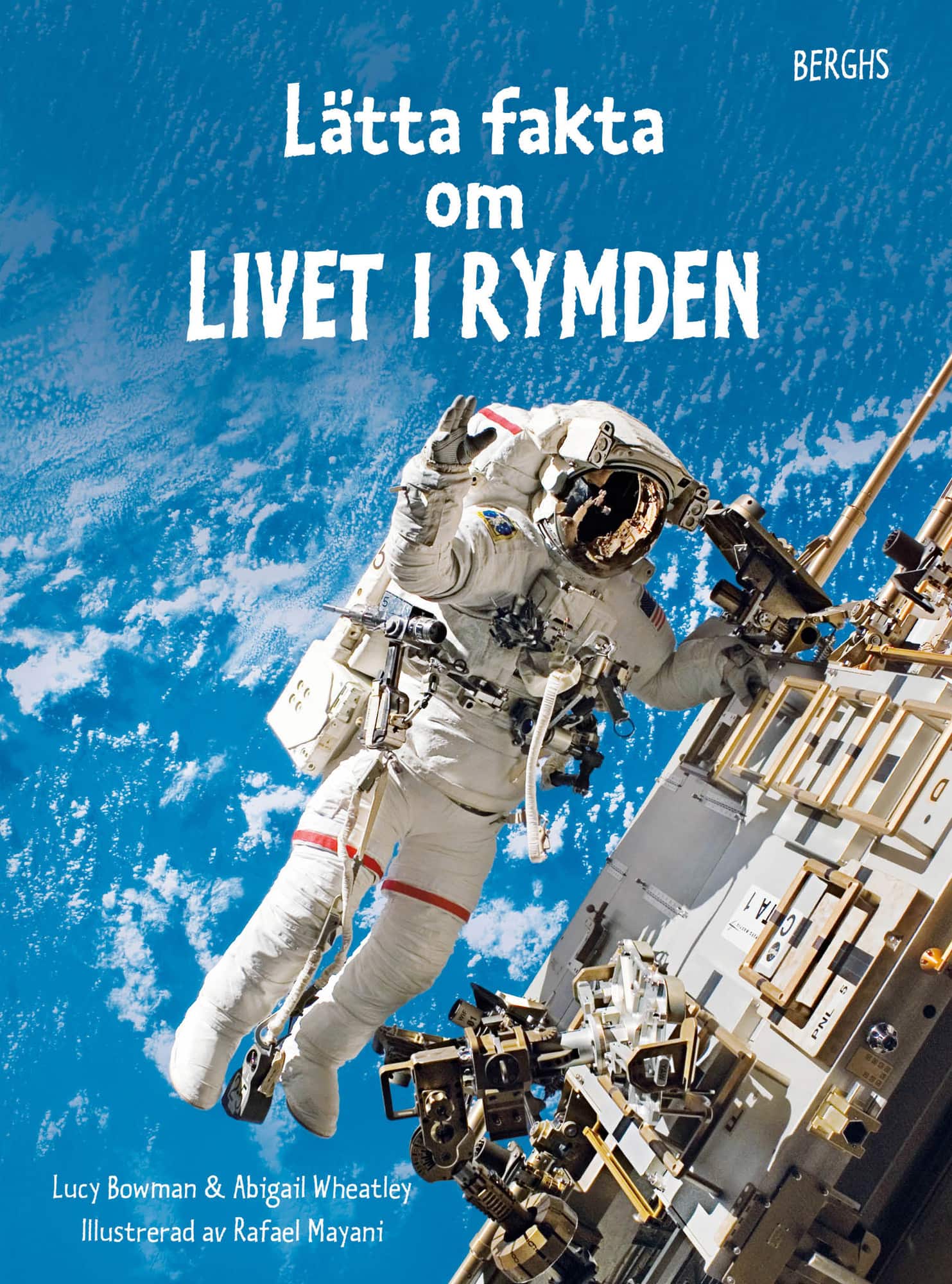 Lätta fakta om livet i rymden av Lucy Bowman