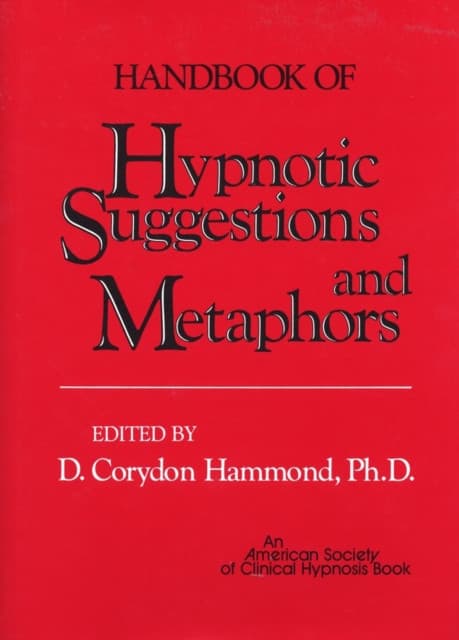 Handbook of Hypnotic Suggestions & Metaphors