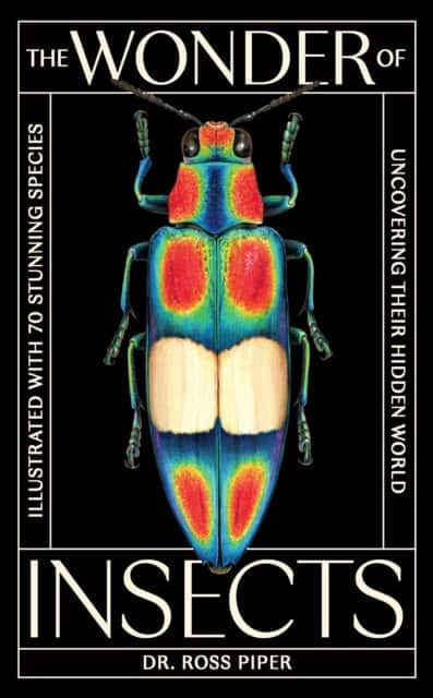 The Wonder of Insects: Uncovering their Hidden World av Ross Piper