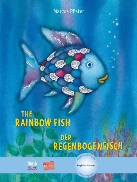 The Rainbow Fish / Der Regenbogenfisch av Marcus Pfister