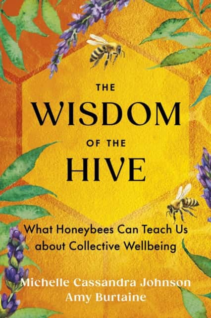 The Wisdom of the Hive av Michelle Cassandra Johnson