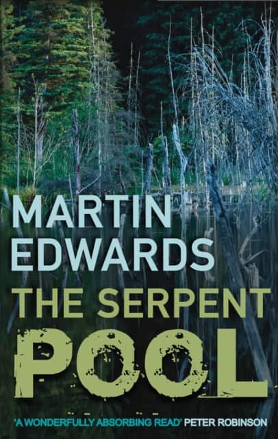 The Serpent Pool av Martin Edwards