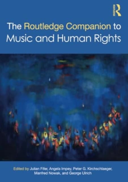 The Routledge Companion to Music and Human Rights