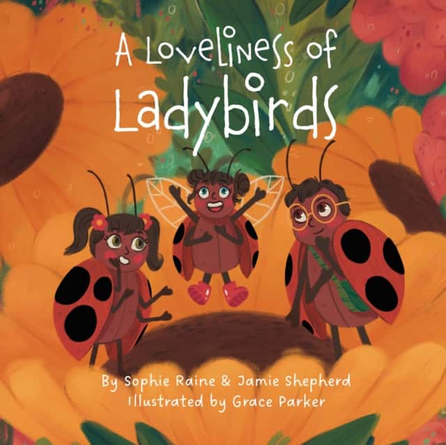 A Loveliness of Ladybirds av Sophie Raine
