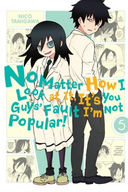 No Matter How I Look at it, It's You Guys' Fault I'm Not Popular!, Vol. 5 av Nico Tanigawa