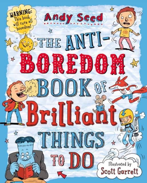 The Anti-boredom Book of Brilliant Things To Do av Andy Seed