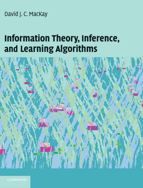 Information Theory, Inference and Learning Algorithms av David J. C. MacKay
