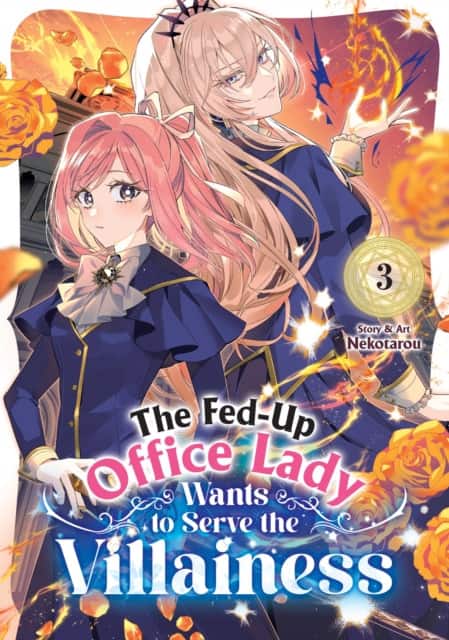 The Fed-Up Office Lady Wants to Serve the Villainess Vol. 3 av Nekotarou