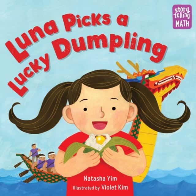 Luna Picks a Lucky Dumpling av Natasha Yim