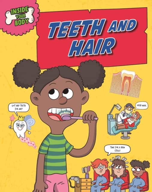 Inside Your Body: Teeth and Hair av Angela Royston