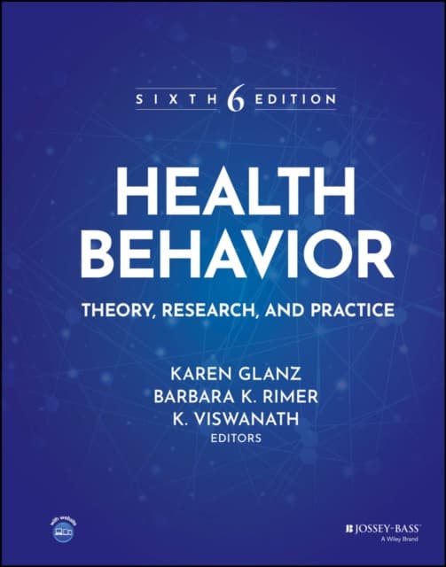 Health Behavior – Theory, Research, and Practice Sixth Edition