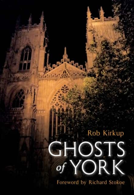 Ghosts of York av Rob Kirkup
