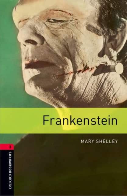 Oxford Bookworms Library: Level 3:: Frankenstein av Mary Shelley