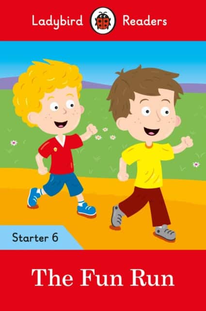 The Fun Run - Ladybird Readers Starter Level 6 av Ladybird