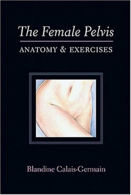 The Female Pelvis av Blandine Calais-Germain
