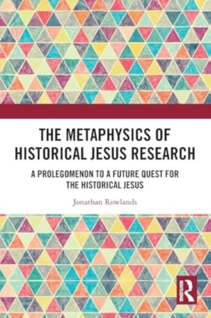 The Metaphysics of Historical Jesus Research