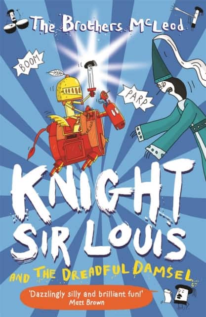 Knight Sir Louis and the Dreadful Damsel av The Brothers McLeod