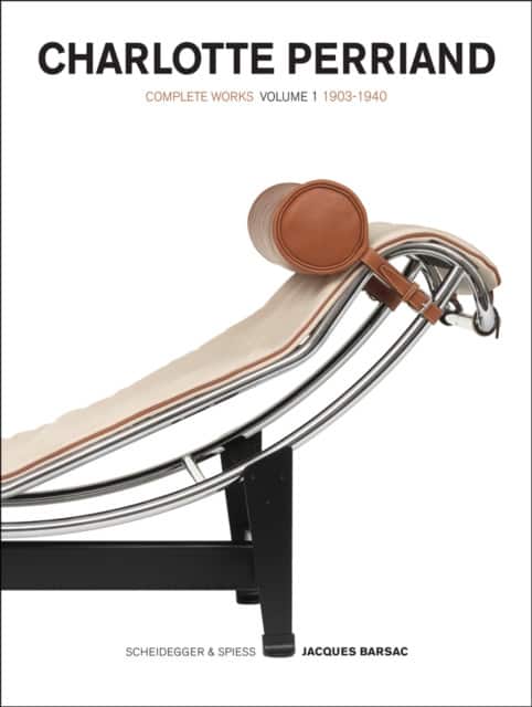 Charlotte Perriand: Volume 1 av Jacques Barsac