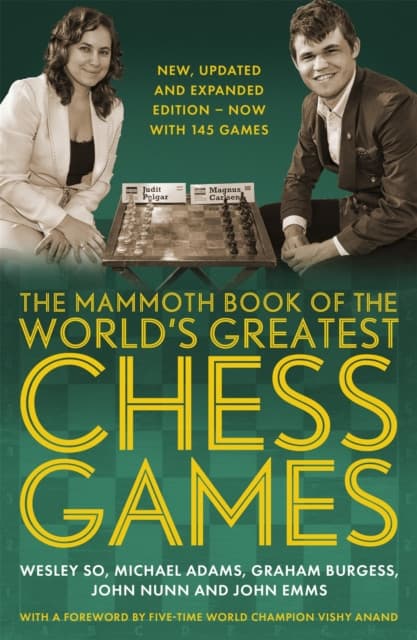The Mammoth Book of the World's Greatest Chess Games