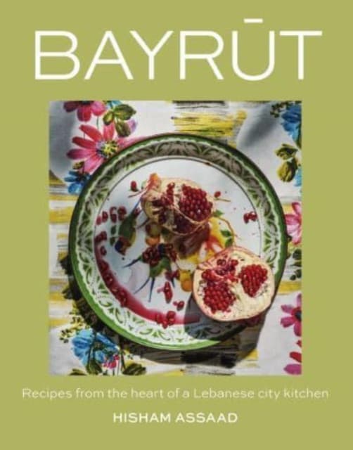 Bayrut: The Cookbook
