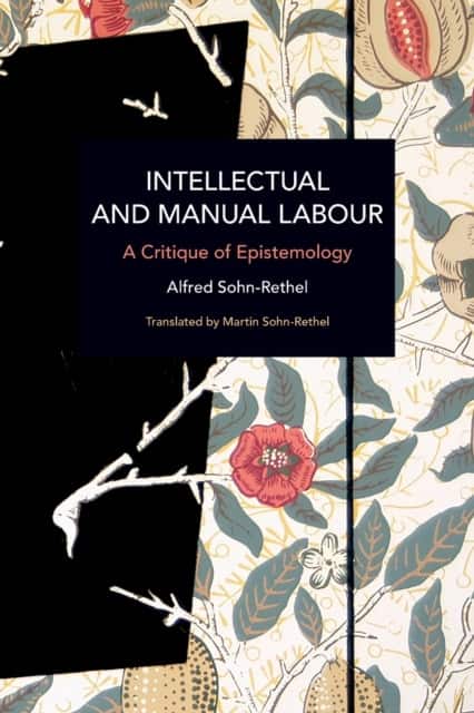 Intellectual and Manual Labour av Alfred Sohn-Rethel
