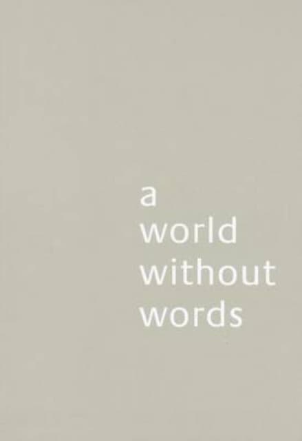 A World Without Words