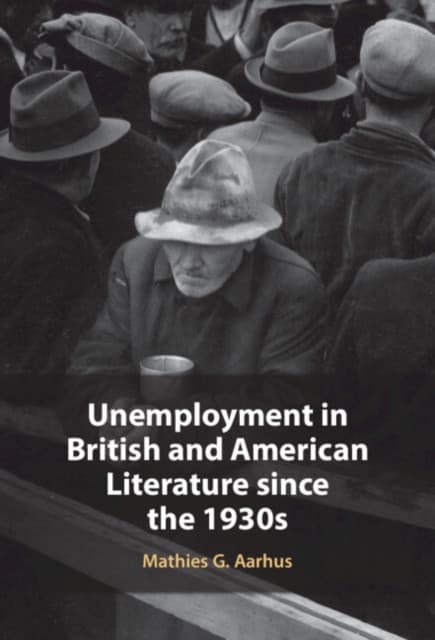 Unemployment in British and American Literature since the 1930s