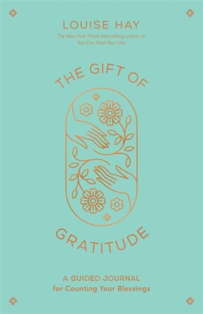 The Gift of Gratitude av Louise Hay
