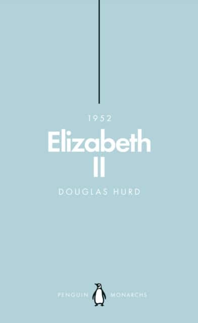 Elizabeth II (Penguin Monarchs) av Douglas Hurd