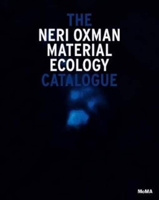 Neri Oxman: Mediated Matter av Paola Antonelli