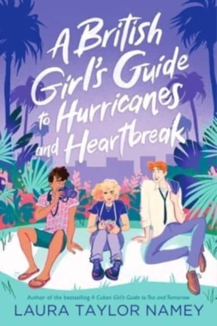 A British Girl's Guide to Hurricanes and Heartbreak av Laura Taylor Namey