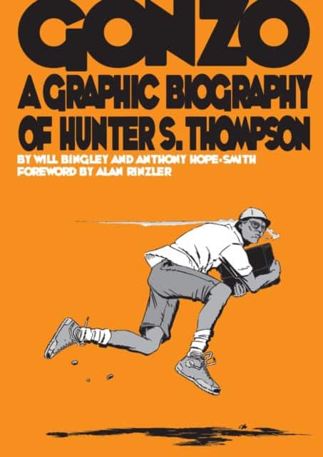 Gonzo: Hunter S.Thompson Biography av Will Bingley