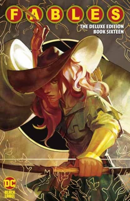 Fables: The Deluxe Edition Book Sixteen av Bill Willingham