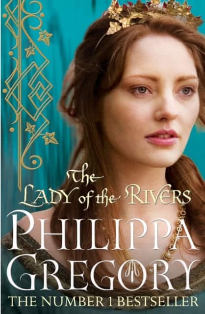 The Lady of the Rivers av Philippa Gregory
