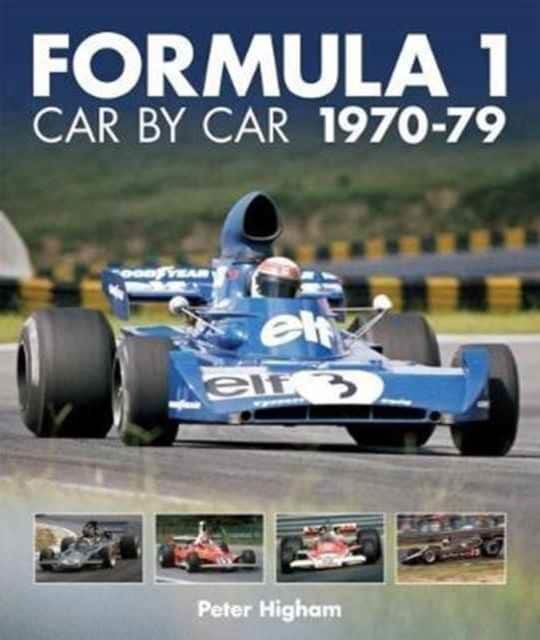 Formula 1: Car by Car 1970-79 av Peter Higham