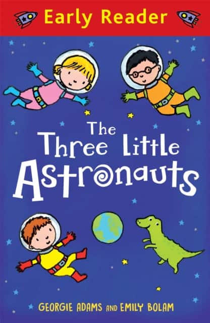 Early Reader: The Three Little Astronauts av Georgie Adams