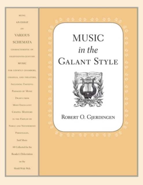 Music in the Galant Style av Robert Gjerdingen