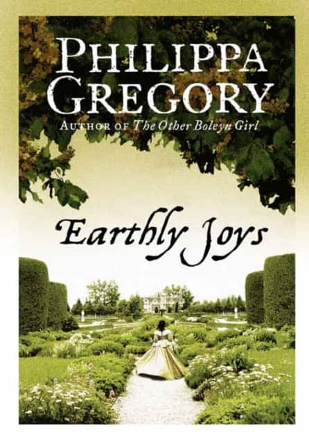 Earthly Joys av Philippa Gregory