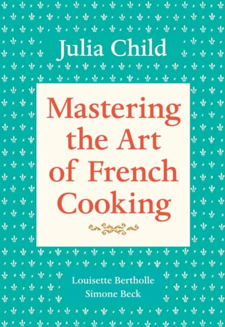 Mastering the Art of French Cooking, Volume 1 av Julia Child
