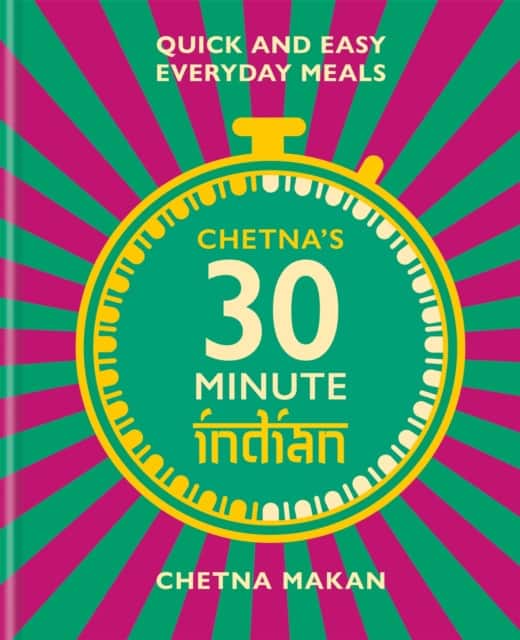 Chetna's 30-minute Indian av Chetna Makan