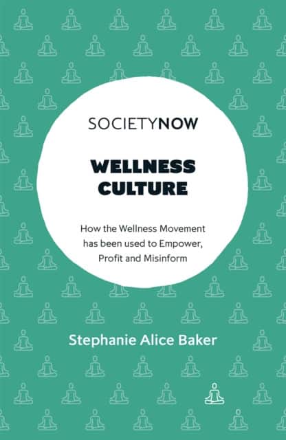 Wellness Culture av Stephanie Alice Baker