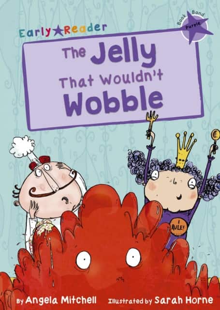 The Jelly That Wouldn’t Wobble av Angela Mitchell
