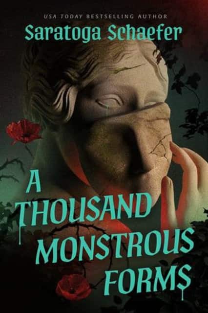 A Thousand Monstrous Forms av Saratoga Schaefer
