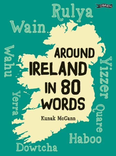 Around Ireland in 80 Words av Kunak McGann