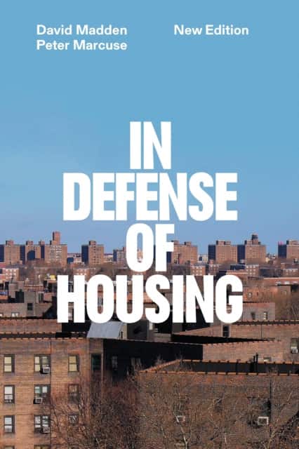 In Defense of Housing av Peter Marcuse