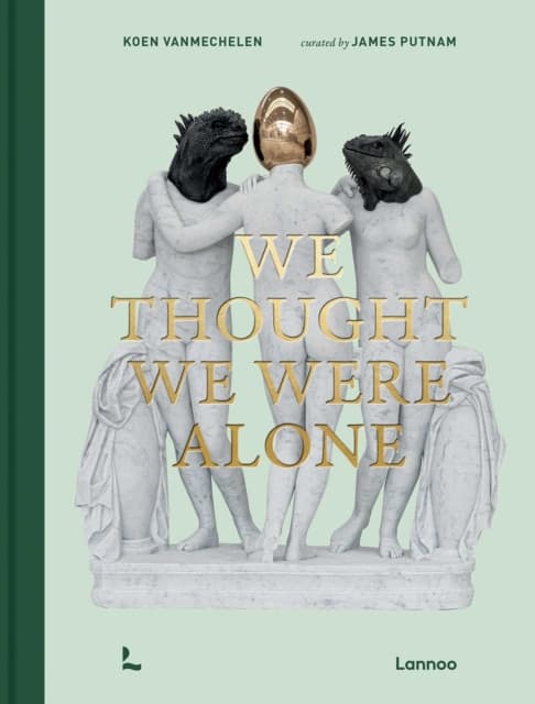 We Thought We Were Alone