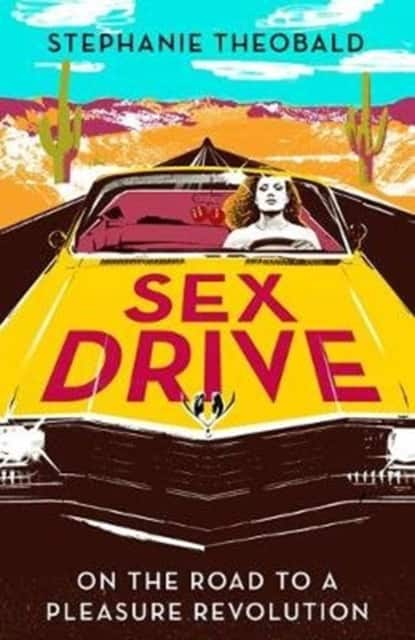Sex Drive av Stephanie Theobald
