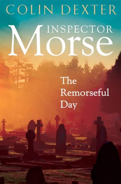 The Remorseful Day av Colin Dexter